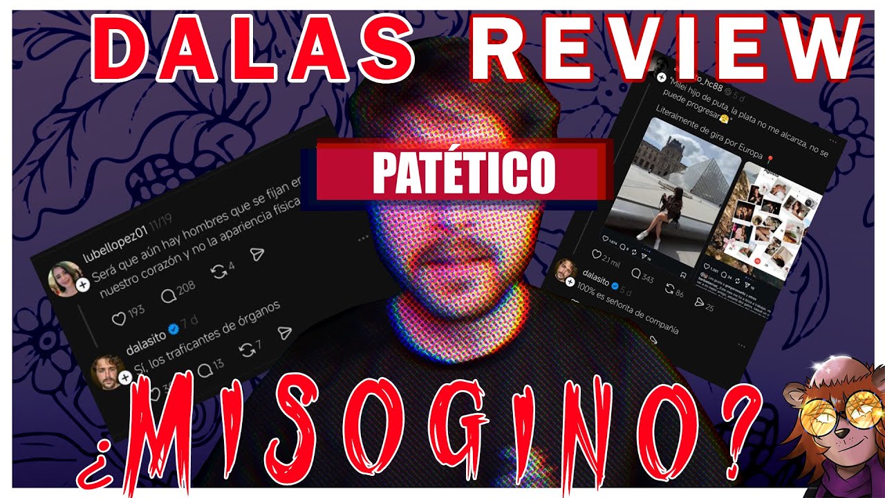 La ENFERMA OBSESIÓN de Dalas con las mujeres