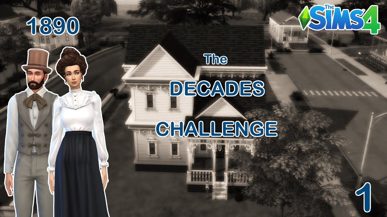 The Sims 4: Испытание десятилетий || Эпизод 1: Давайте вернемся в 1890 год!