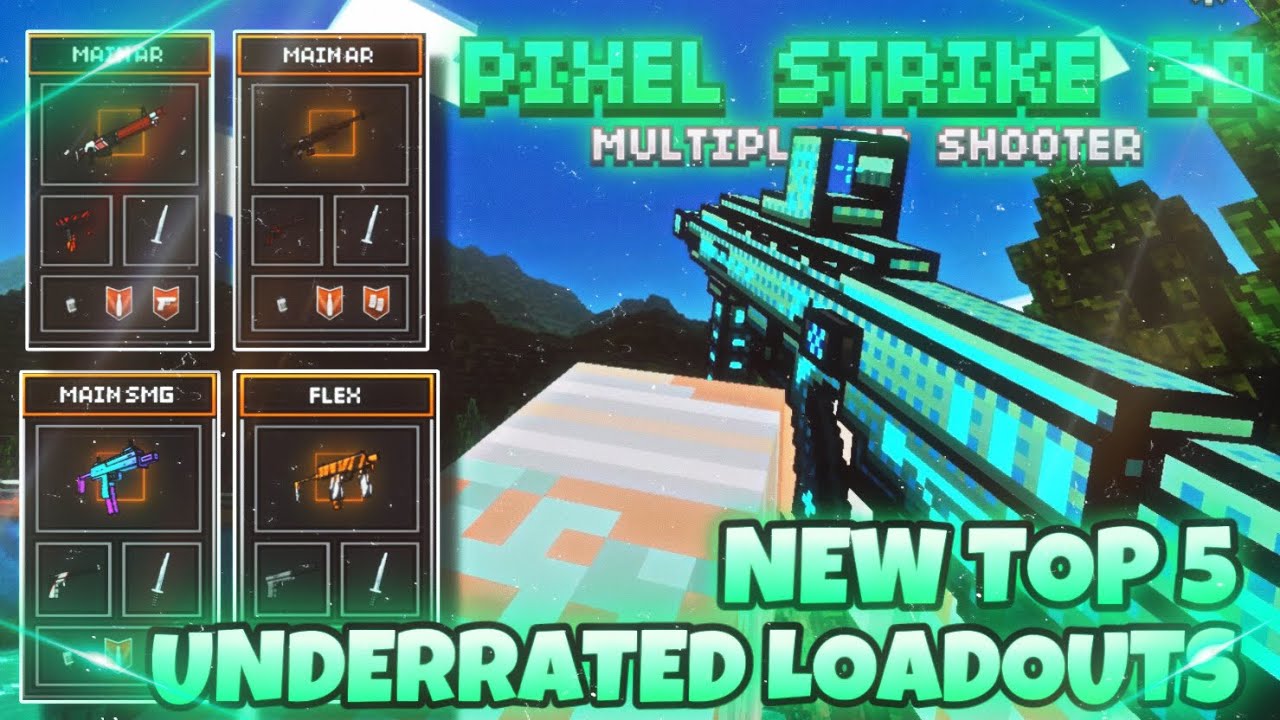 THE NEW TOP 5 UNDERRATED LOADOUTS IN PIXEL STRIKE 3D ( Nuclear ) ( mobile and Xbox )