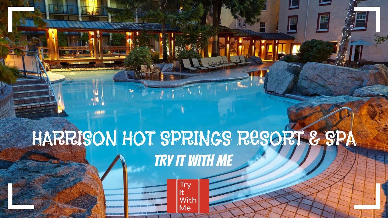 Harrison Hot Springs Resort & Spa