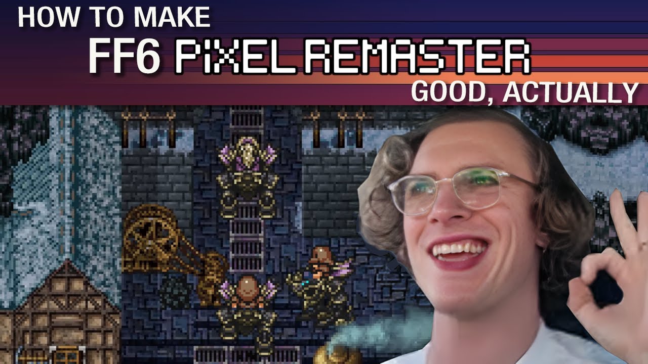Modding FF6 Pixel Remaster to be Good, Actually
