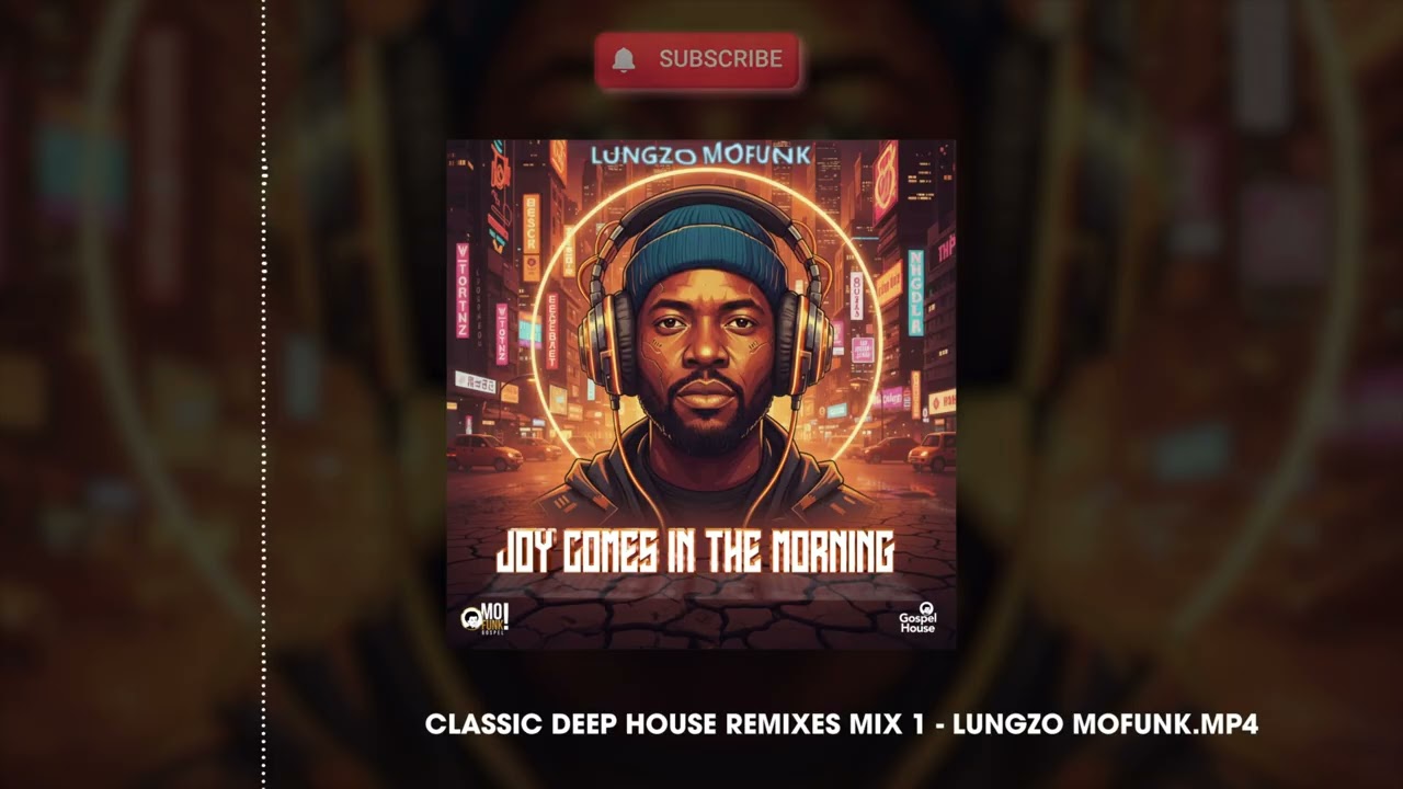 Classic Deep House Remixes Dj Mix - Lungzo Mofunk