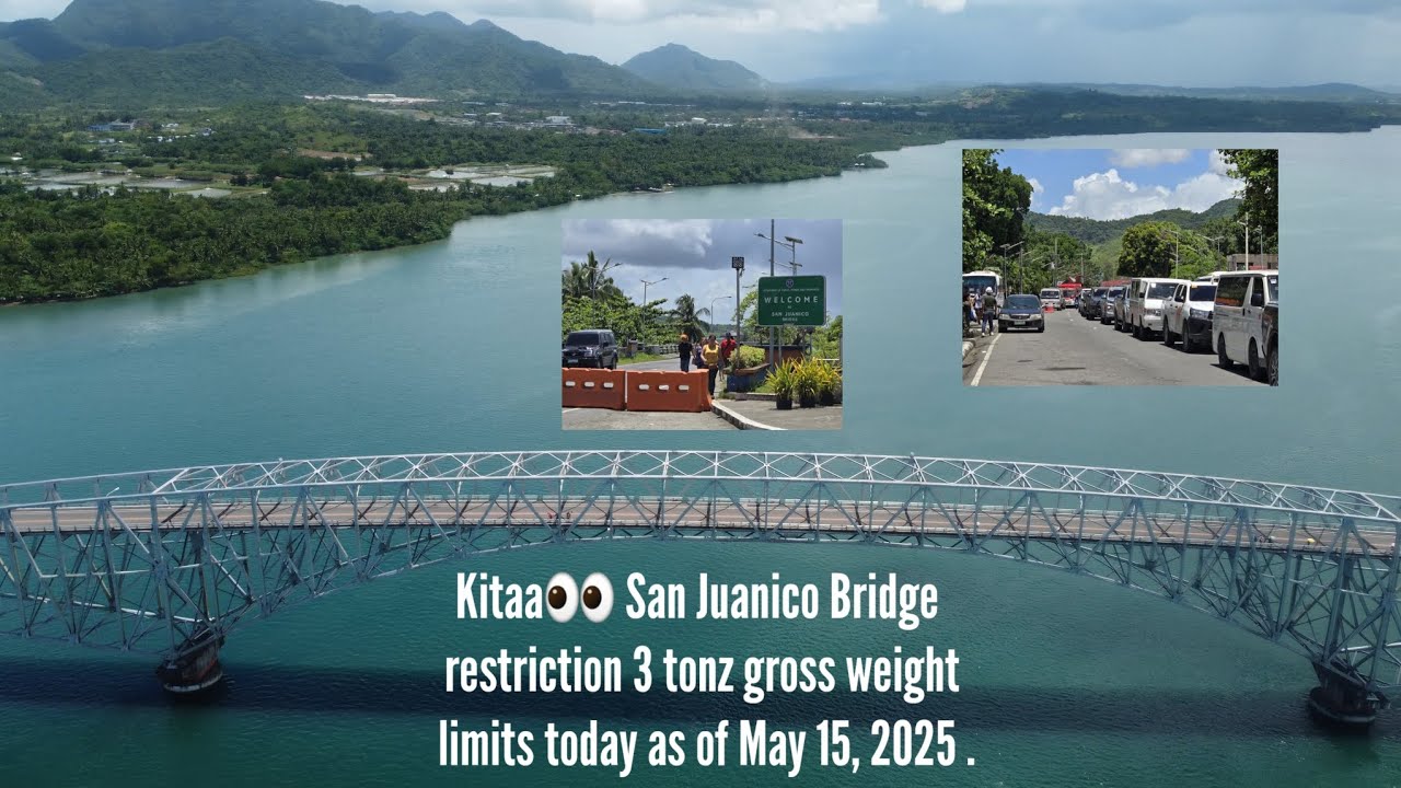 Kitaa👀 San Juanico Bridge restriction 3 tonz gross weight limits today as of May 15, 2025 .
