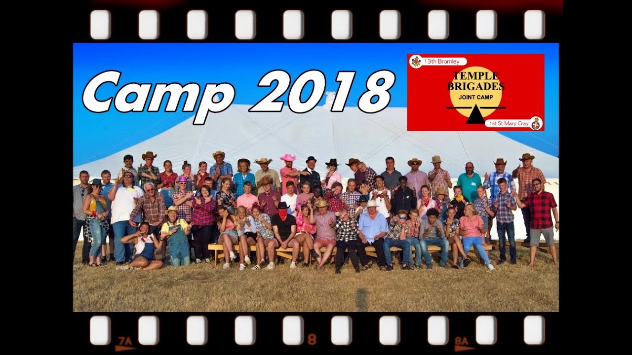 Temple Brigades Camp 2018  Edit (13th Bromley Boys Brigade & 1st St Mary Cray Girls Brigade)