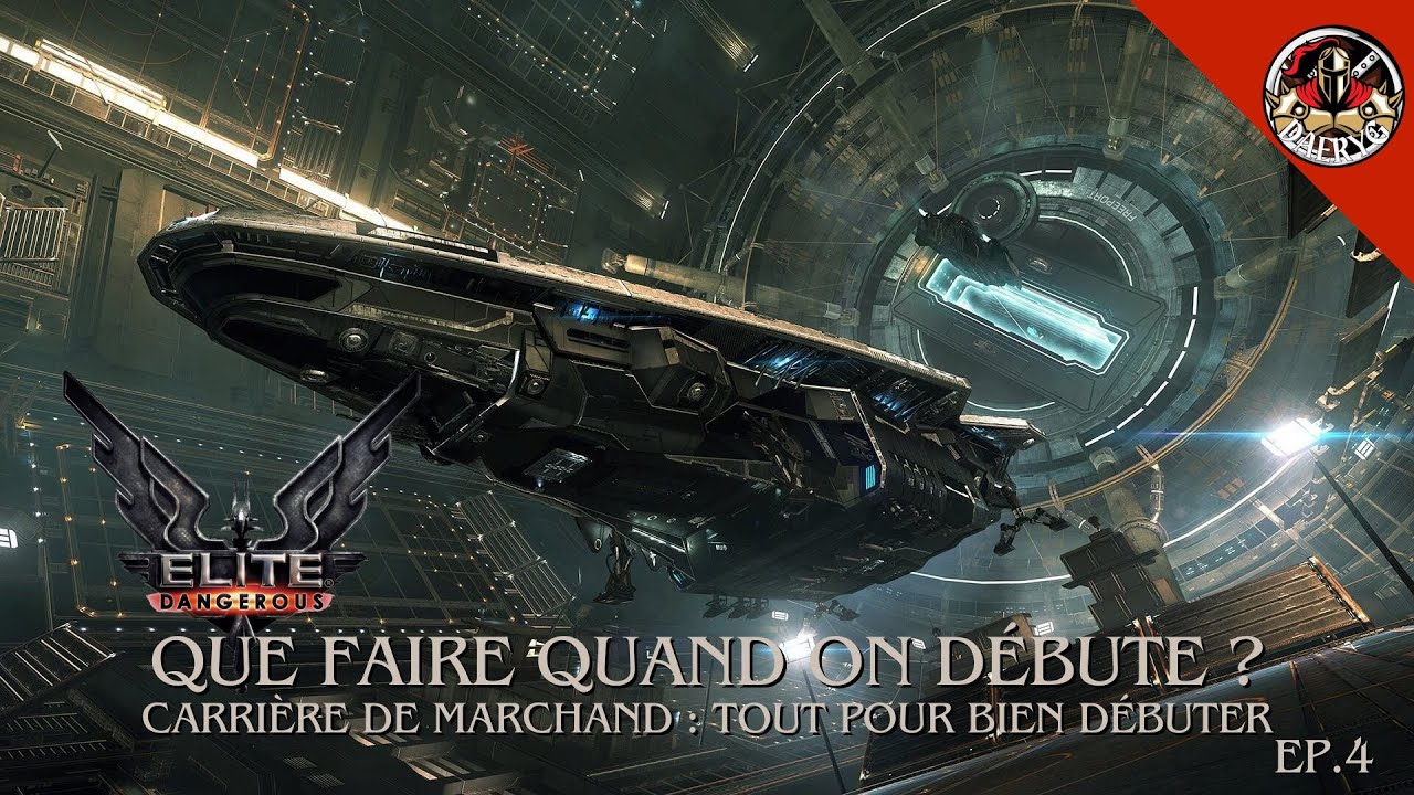 Elite Dangerous : Bien débuter sa carrière de marchand ![ Guide Ép 4 ]