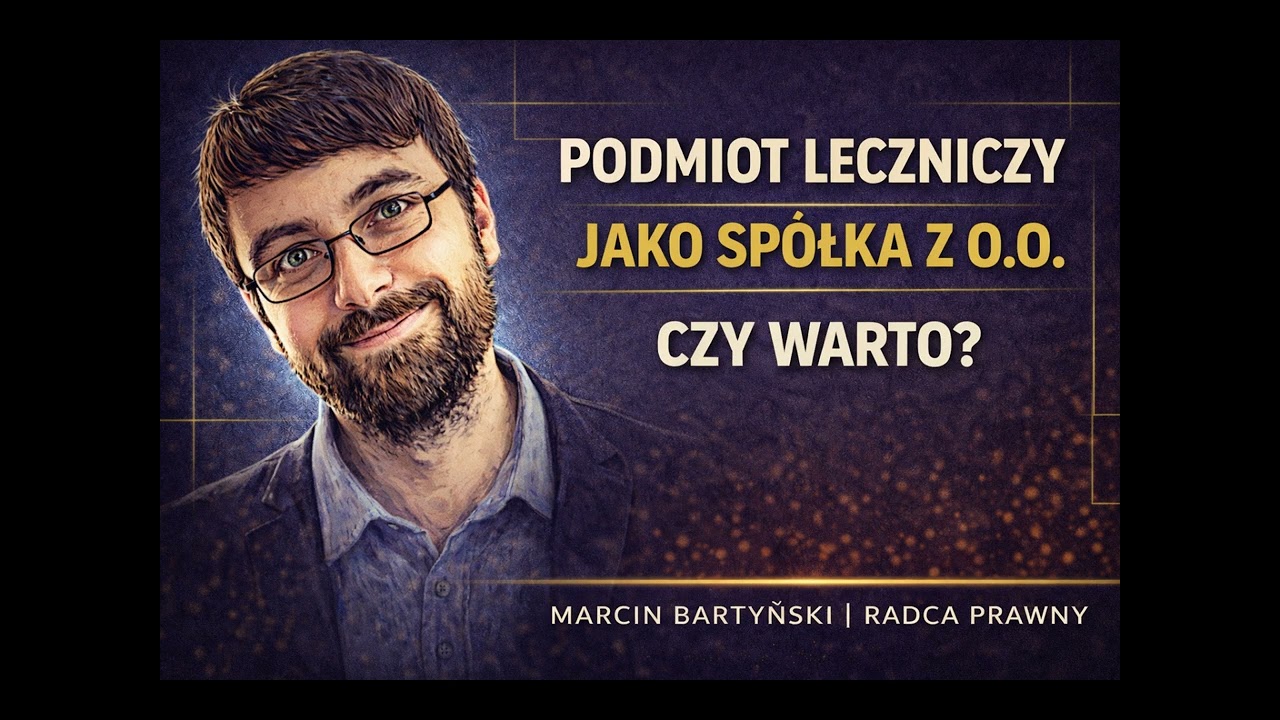 Podmiot leczniczy jako spółka z o.o. – czy warto?