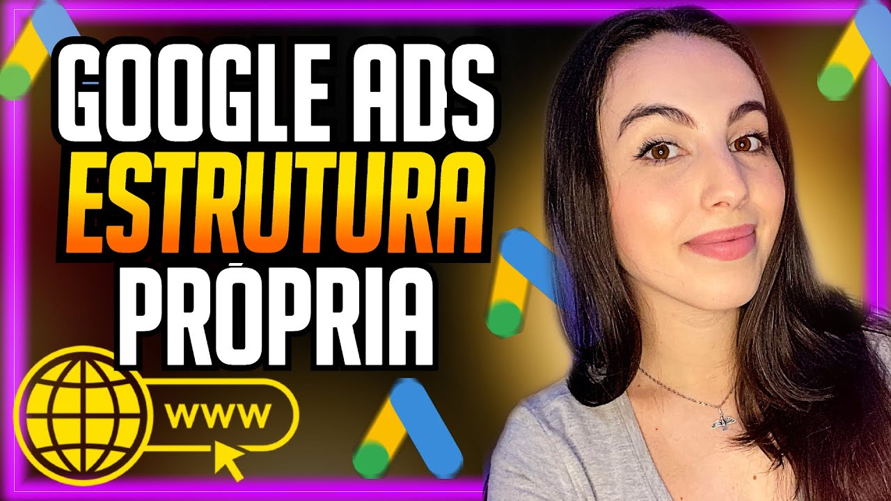 Como Anunciar no Google Ads Com Estrutura Própria (Aulão Google Ads Para Afiliados 2022)
