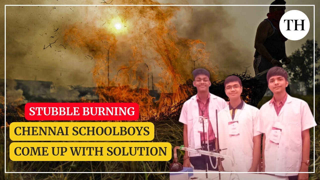 Chennai schoolboys win IIT award for prototype to solve stubble-burning crisis
