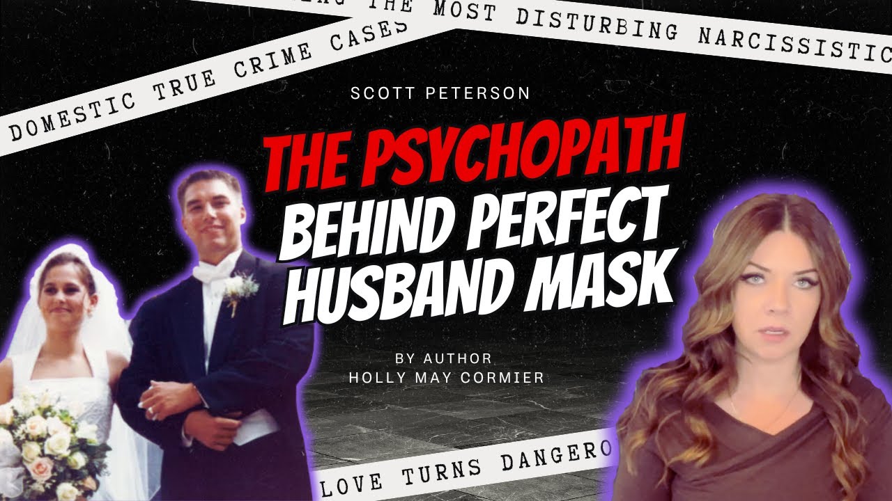 Scott Peterson: The Psychopath Behind the Perfect Husband Mask #truecrimedocumentary