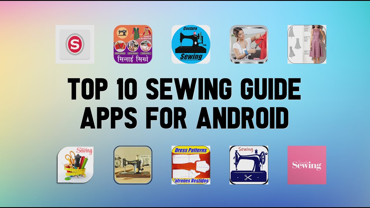 10 Best Sewing Guide Apps For Android