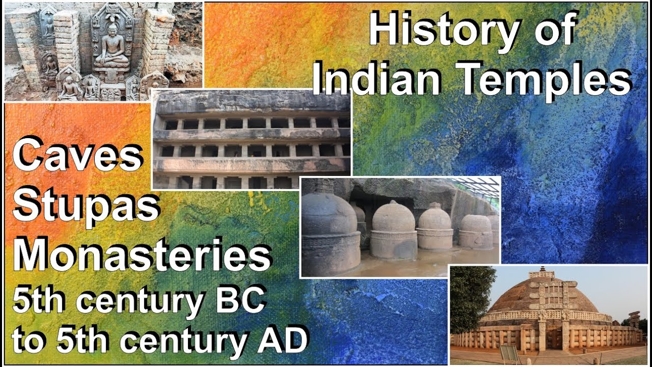 History of Indian Temples: Caves, Stupas and Monasteries