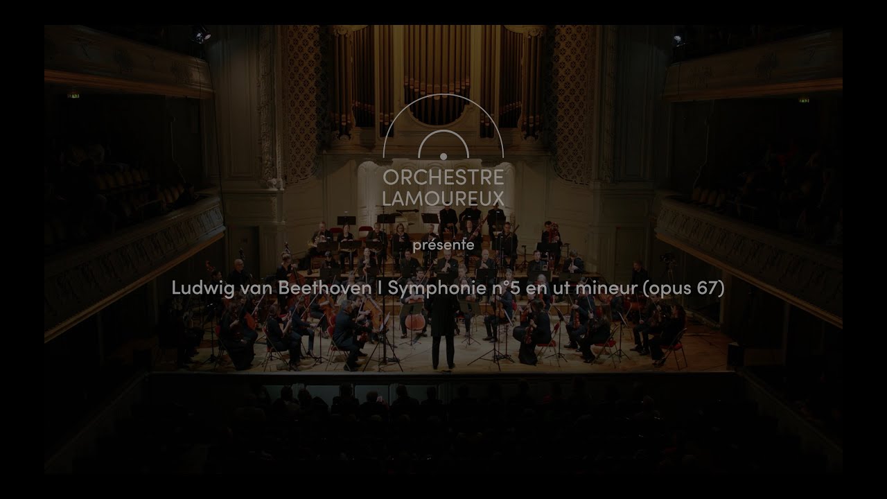 La Cinquième Symphonie de Beethoven I Orchestre Lamoureux avec Adrien Perruchon