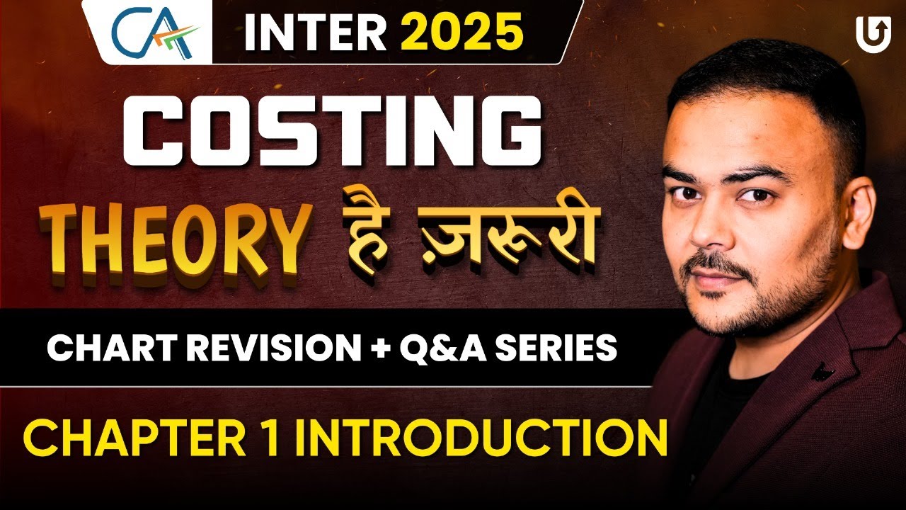 CA Inter Costing Theory | CA Inter 2025 | Chapter1 Introduction | Lecture 1 | CA Pranav Popat