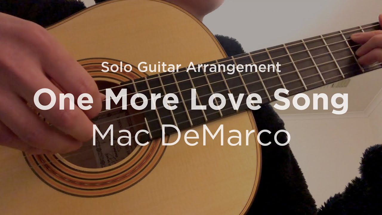 'One More Love Song' by Mac DeMarco | Solo guitar arrangement / cover