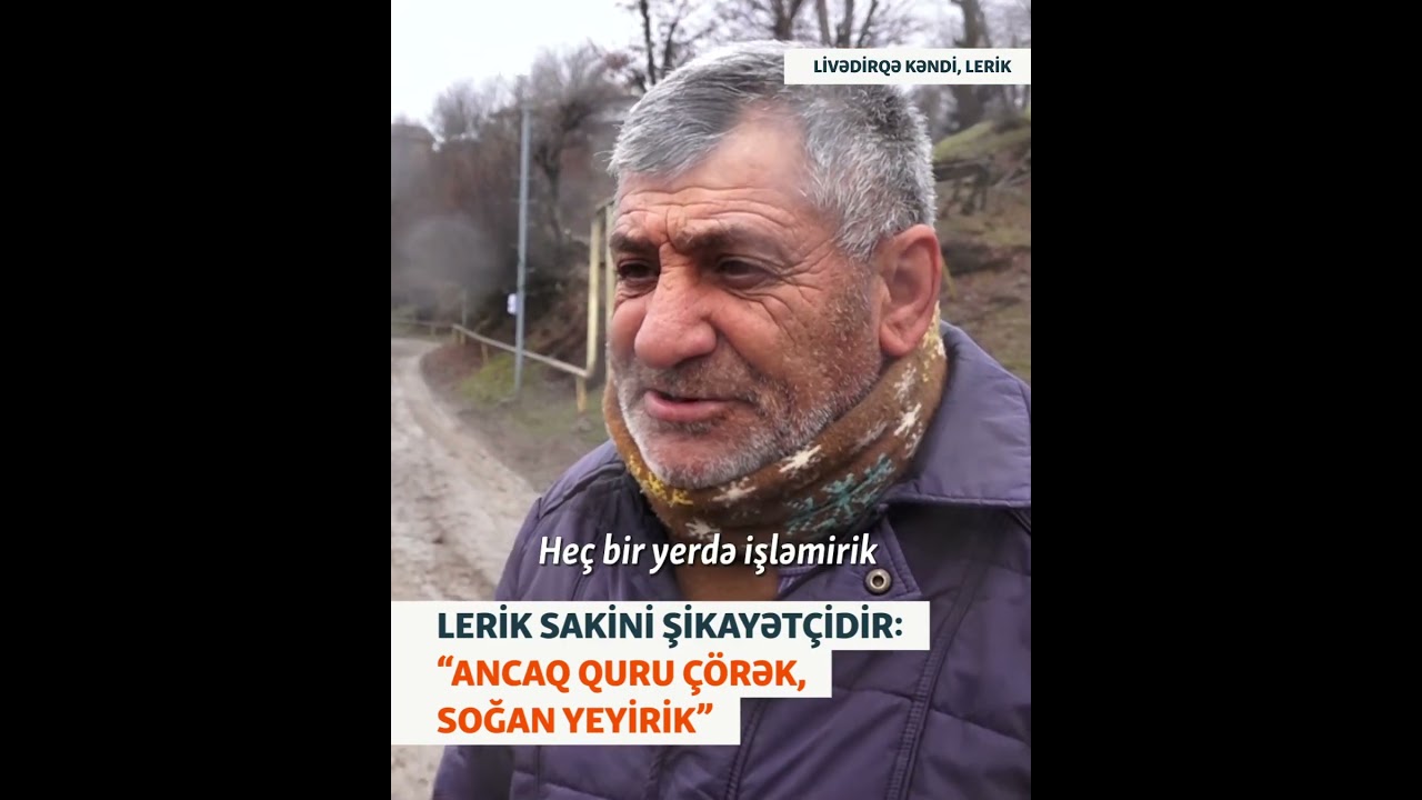 Lerik sakini işsizlikdən şikayətlənir: 