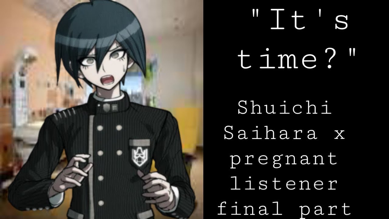 «Пора?» Финальная часть песни Shuichi Saihara x беременная слушательница