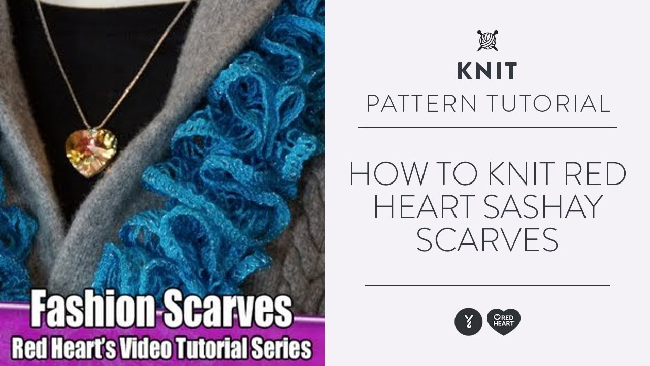 How To Knit Red Heart Sashay Scarves