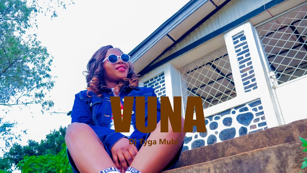 VUNA By Dj Tyga Mubi Official Video 4K