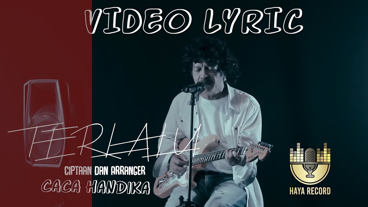 VIDEO LYRIC TERLALU CACA HANDIKA