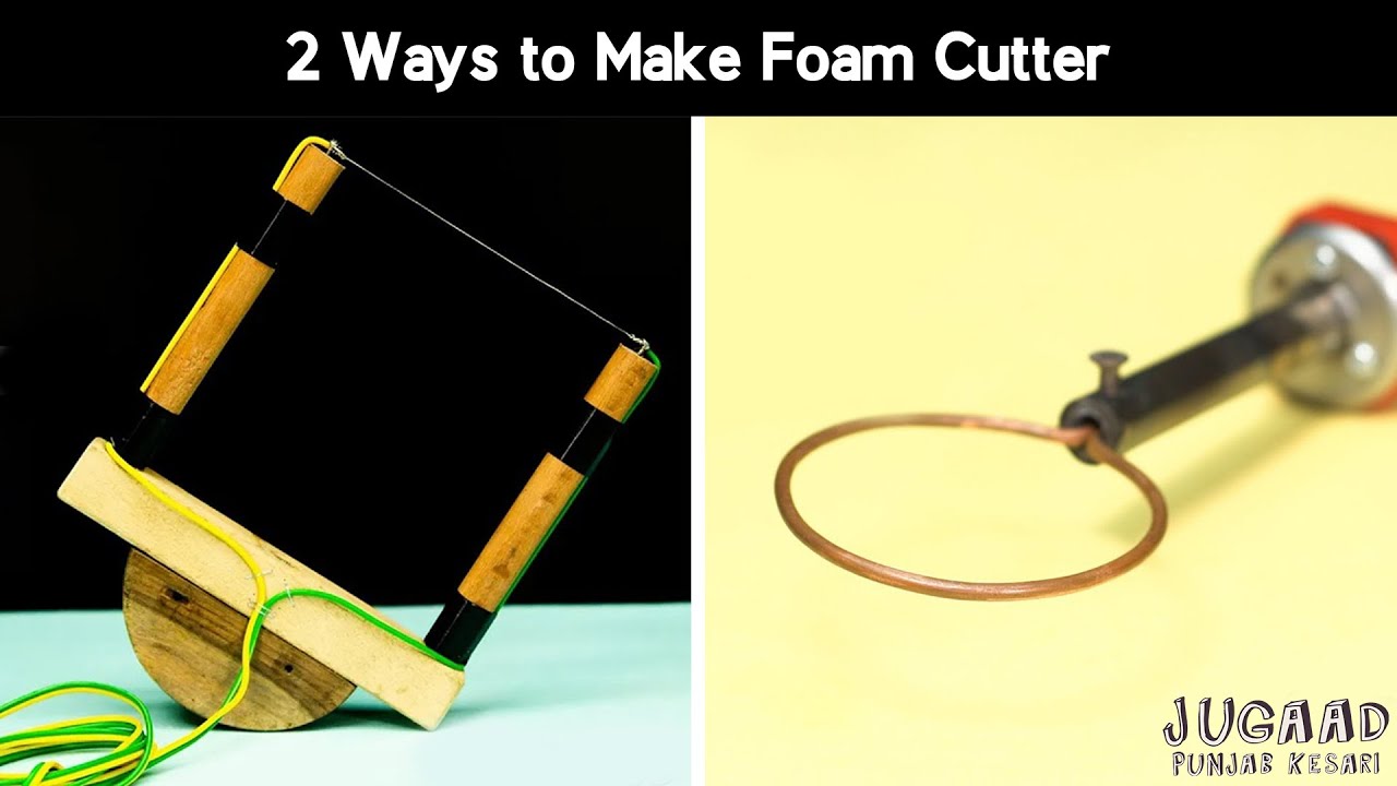 2 Ways to Make Foam Cutter