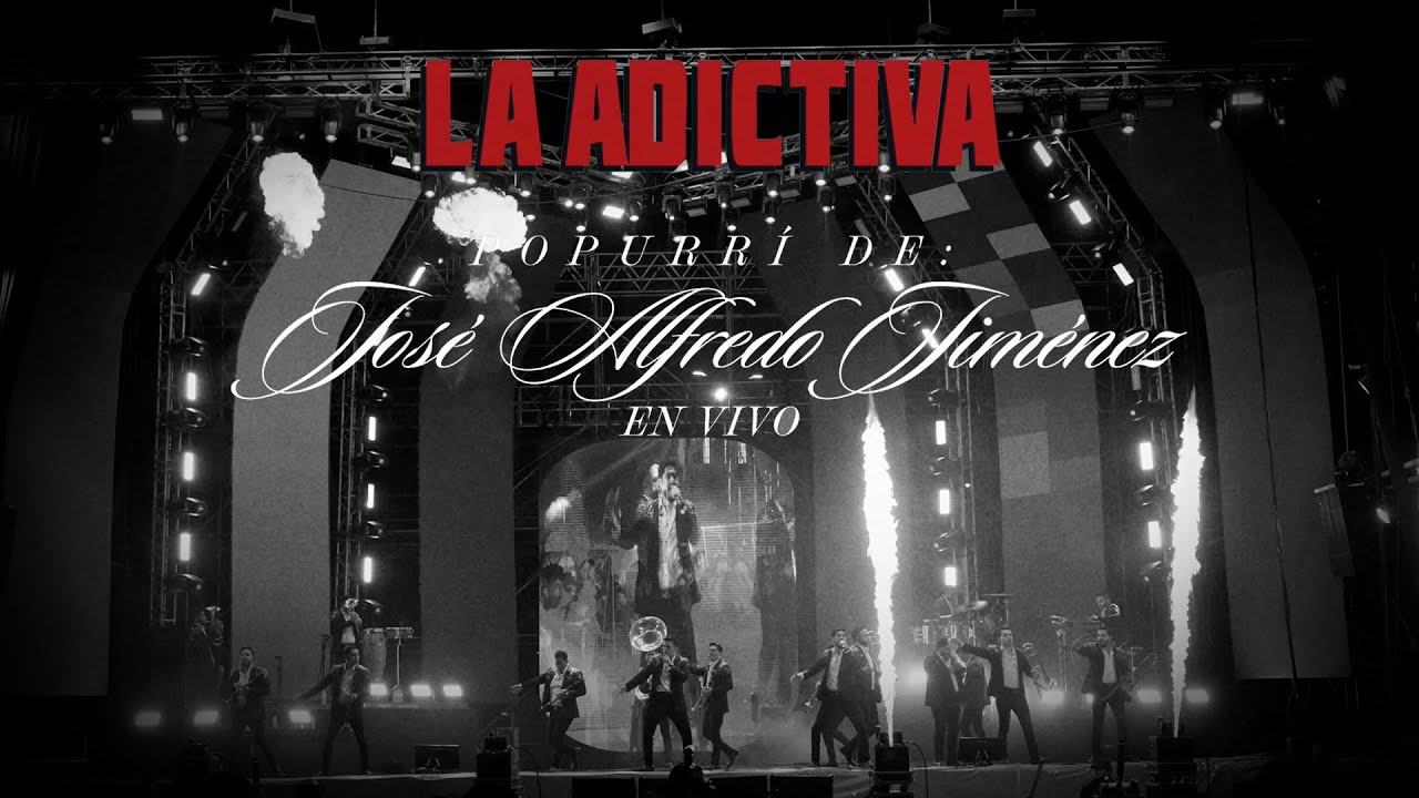 La Adictiva - Popurrí de José Alfredo Jiménez (Video Oficial)