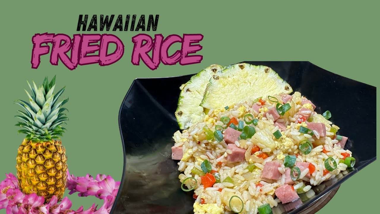 The Ultimate Quick and Easy Hawaiian Fried Rice Recipe