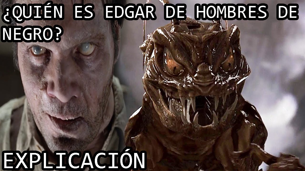¿Quién es Edgar el Insecto? | El Lore de Edgar la Cucaracha Extraterrestre de Hombres de Negro