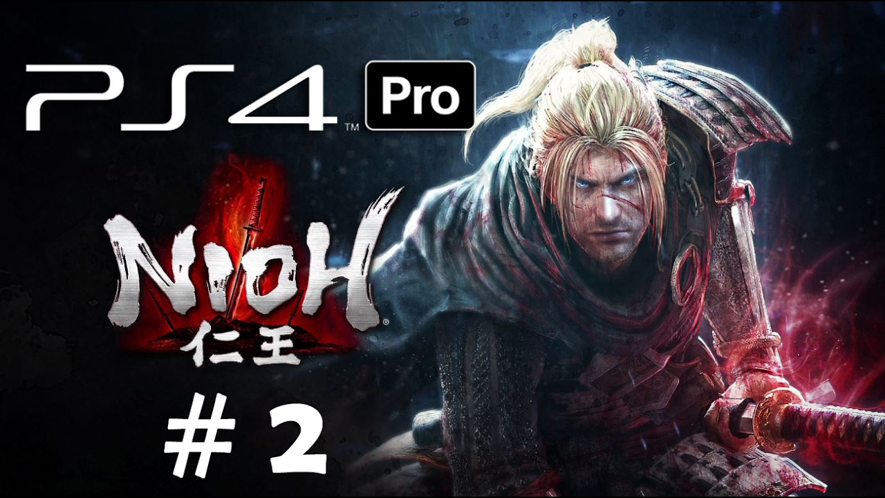 【Yi - PS4 Pro】仁王 1080P | #2 | 九州篇、漸入佳境?
