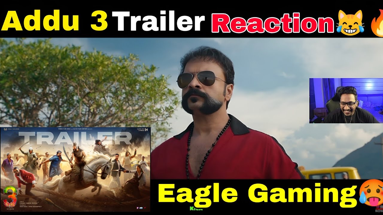 Addu 3 trailer reaction😹🔥Eagle Gaming🥵 നിങ്ങൾ കണ്ടോ 😹🤣