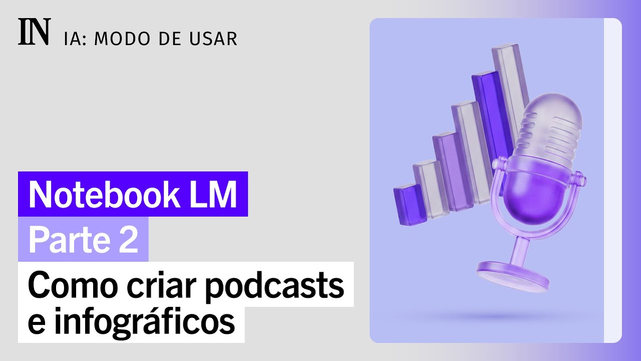 Como usar o NotebookLM para criar podcasts, slides e infográficos