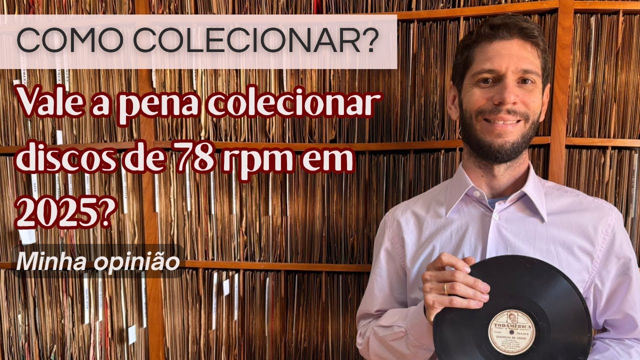 Colecione discos de 78 rotações: Dicas e curiosidades!