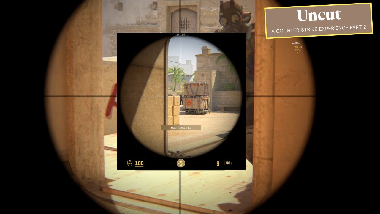 Uncut | a Counterstrike Experience (Part 2)