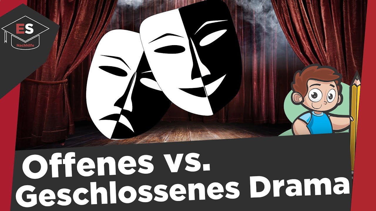 Vergleich Offenes und Geschlossenes Drama - Offenes und Geschlossenes Drama einfach erklärt!