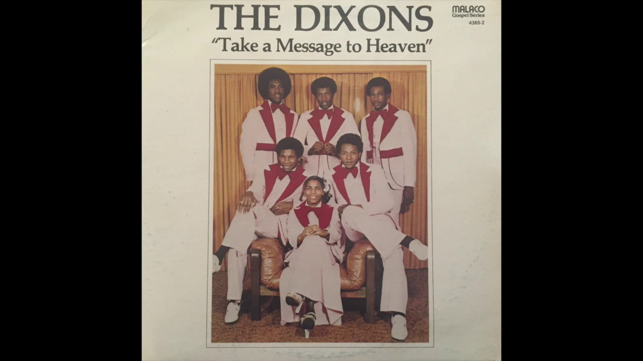 The Dixons &mdash; Live: Take a Message to Heaven (1980 Black Gospel) FULL ALBUM