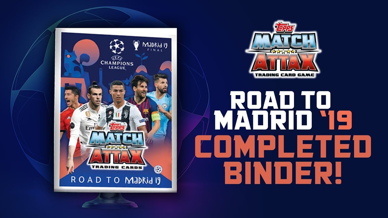 MATCH ATTAX EXTRA CHAMPIONS LEAGUE 2019- COMPLETED BINDER! (Road To Madrid)