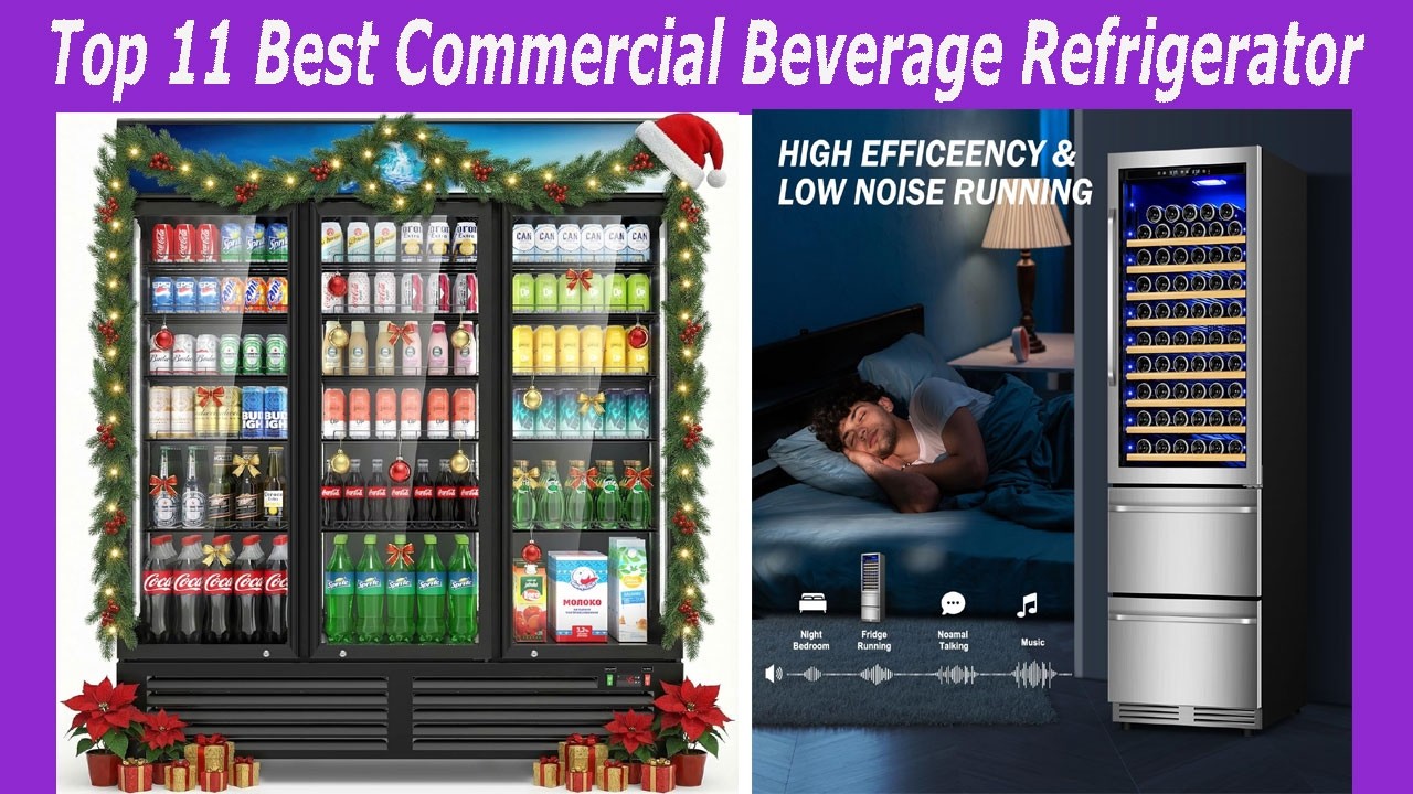 Top 11 Best Commercial Beverage Refrigerator in 2026! Reviews & Buying Guide! Ultimate Buying Guide