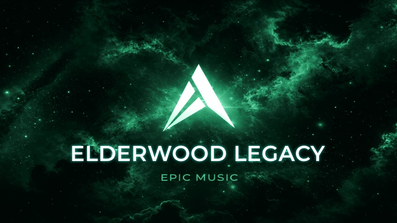 Elderwood Legacy | Epic Fantasy Music