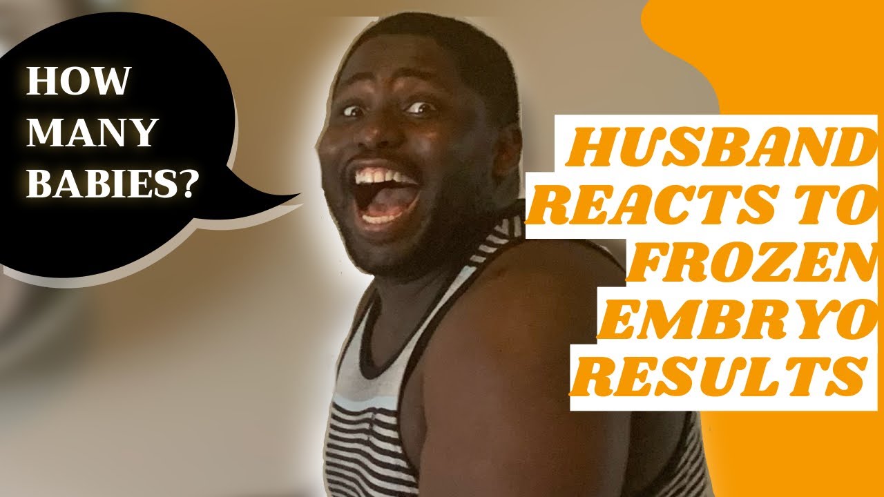 HUSBAND REACTS TO FROZEN EMBRYO RESULTS | + PARENTS REACTION