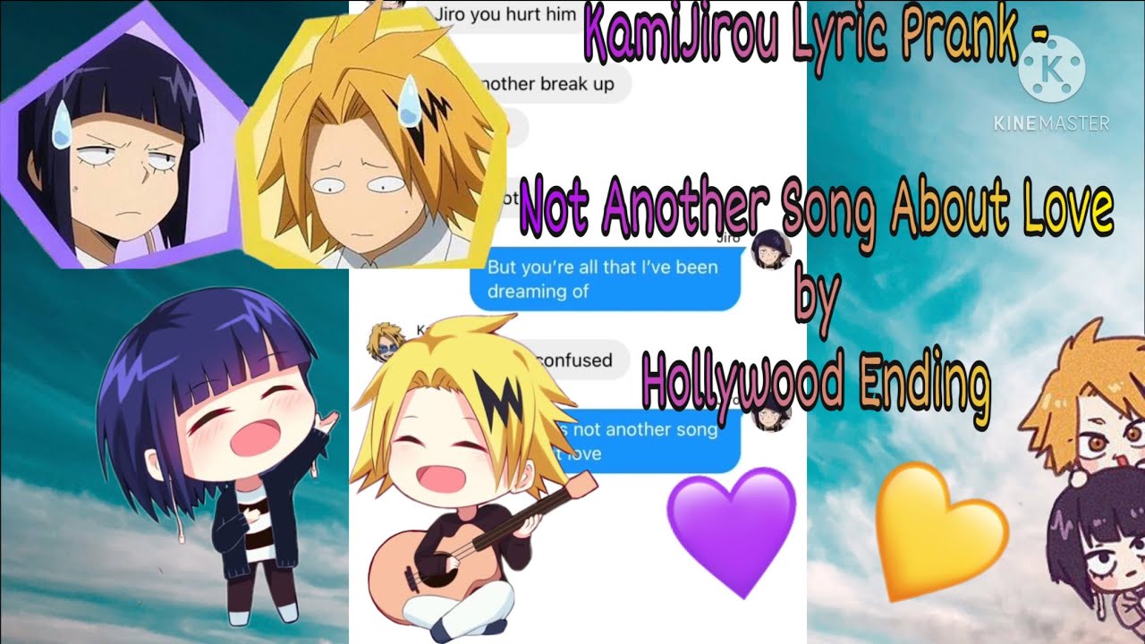 MHA Lyric Prank || KamiJirou Lyric Prank || Not Another Song About Love by Hollywood Ending