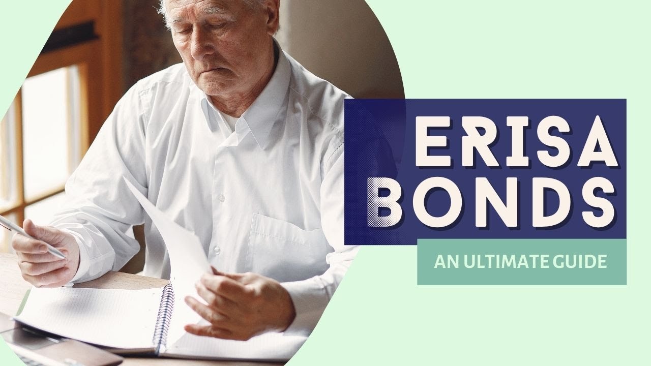 What are ERISA Bonds? (Employee Retirement Income Security Act)