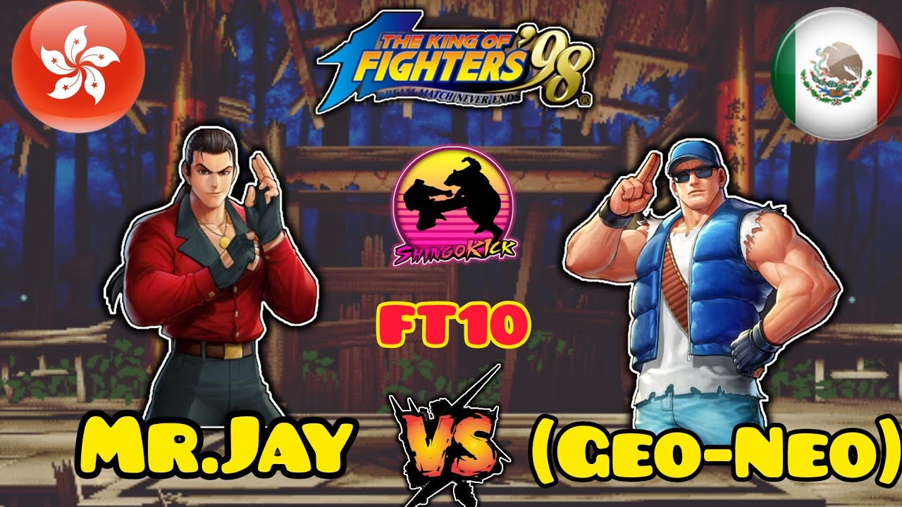 🔥Duelo de Agarrones🔥🇭🇰Mr.Jay🇭🇰🆚🇲🇽 (GEO-NEO)🇲🇽 FT10 #kof98 