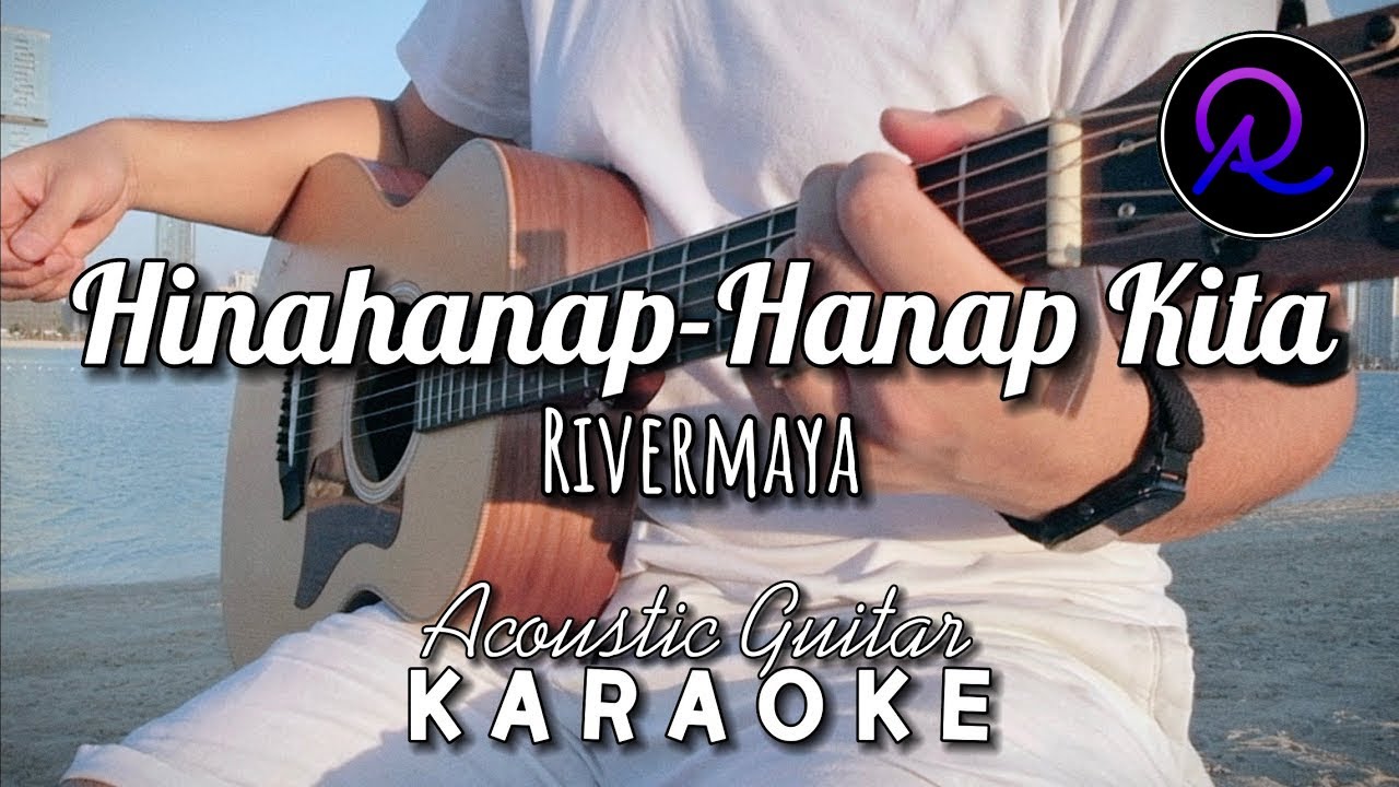 Hinahanap-hanap Kita by Rivermaya (Lyrics) | Karaoke Acoustic Guitar