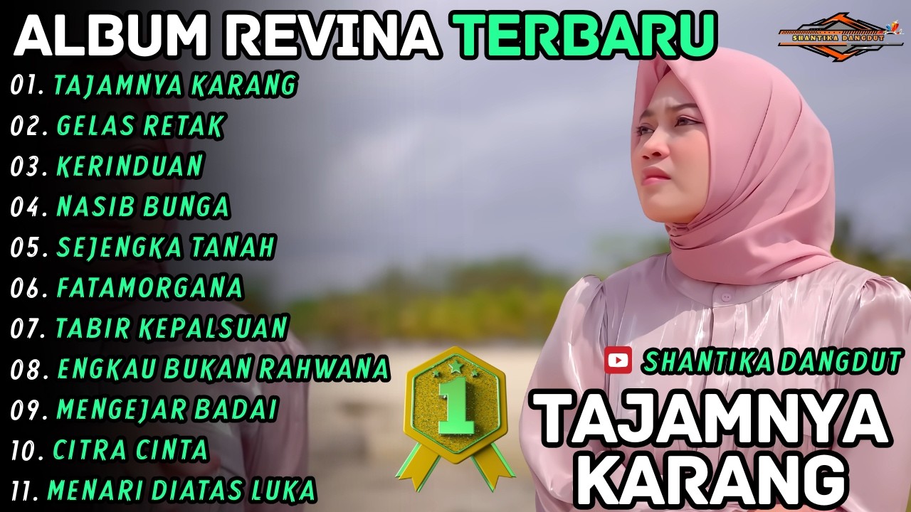TAJAMNYA KARANG - GELAS RETAK || Revina Alvira || Shantika Dangdut Full Album Terbaru