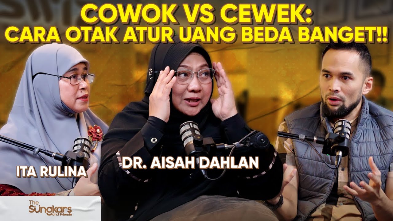 DOMPET BISA SAMA, TAPI OTAKNYA BEDA – GIMANA PRIA & WANITA KELOLA UANG?? | DR. AISAH DAHLAN