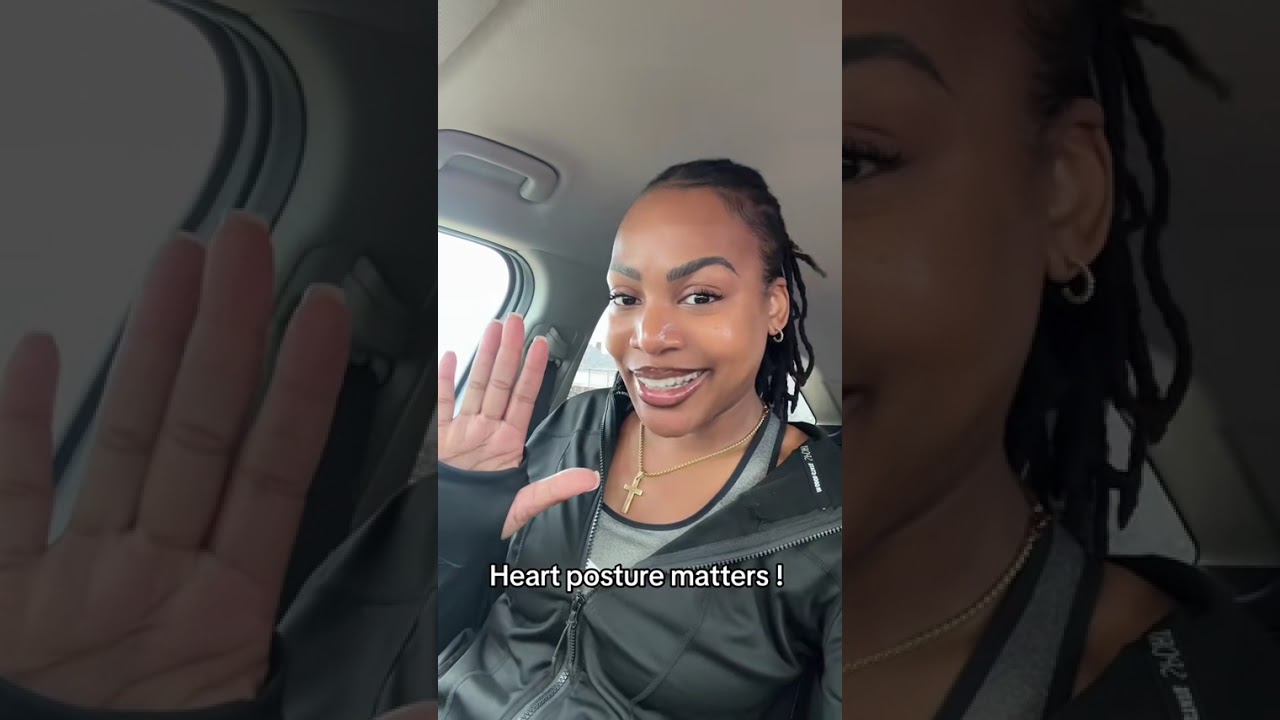 Heart posture Matters ! 