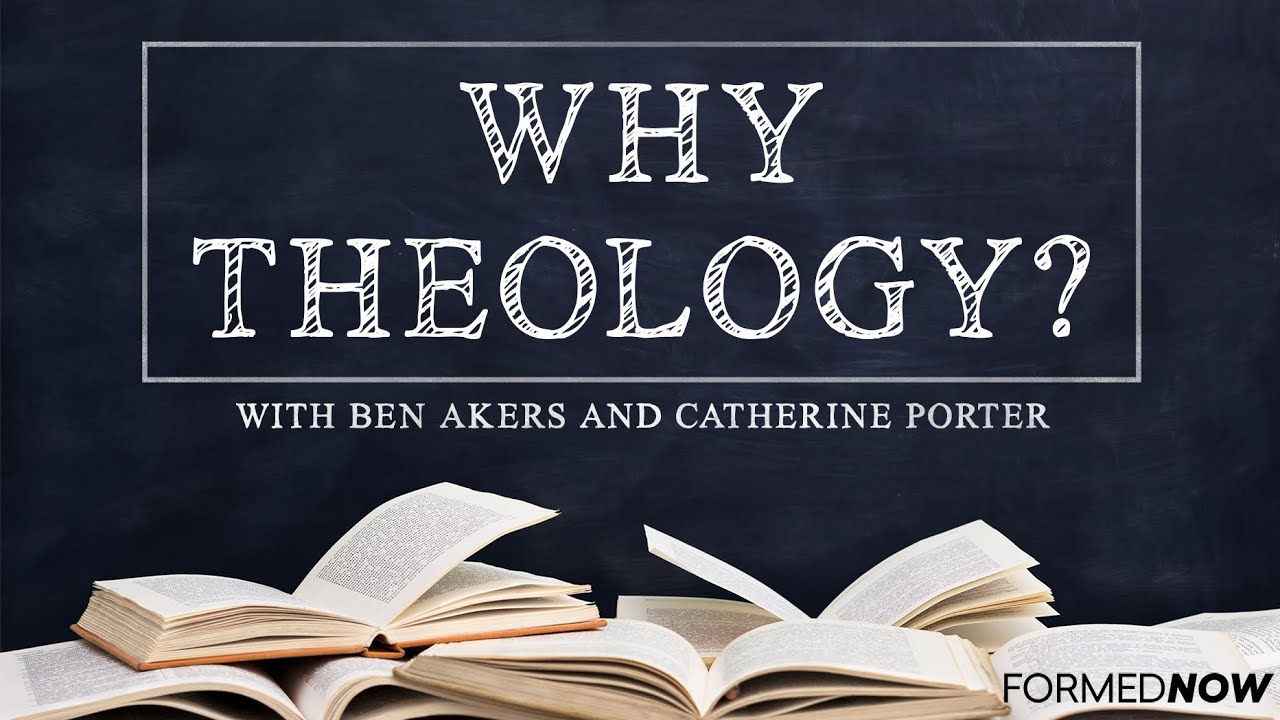 Why Study Catholic Theology? with Catherine Porter