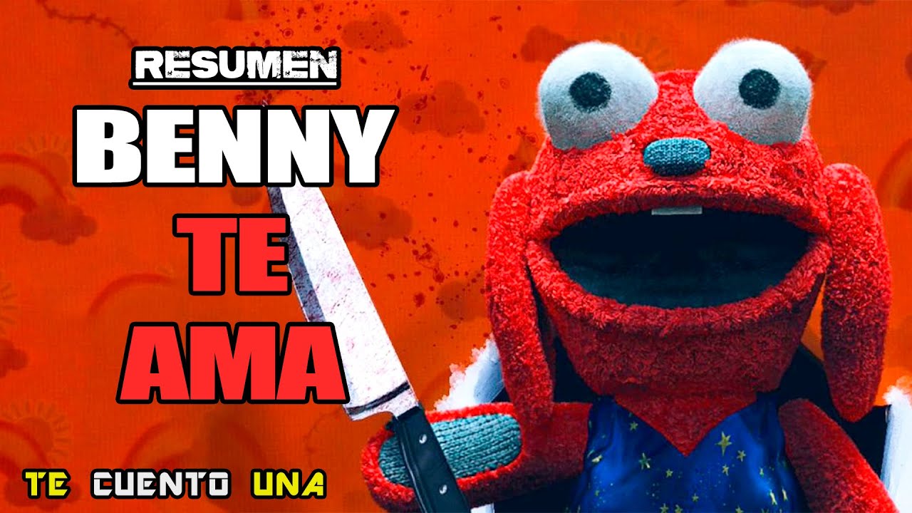 Benny Te Ama | CUIDADO con el PELUCHE DEMONIACO | RESUMEN