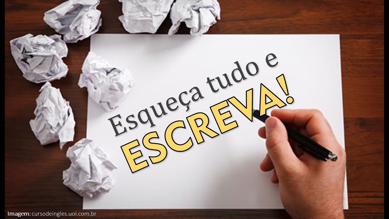 #67 - Esqueça tudo e ESCREVA!
