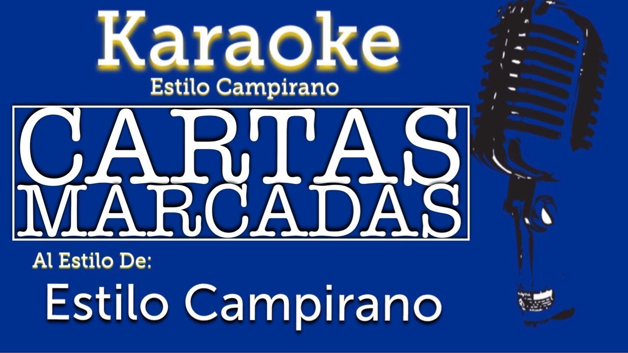 Cartas Marcadas - KARAOKE - Estilo Campirano