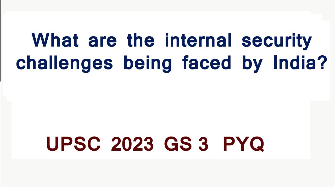 What are the internal security challenges being faced by India
